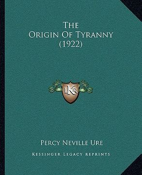 portada the origin of tyranny (1922) (in English)