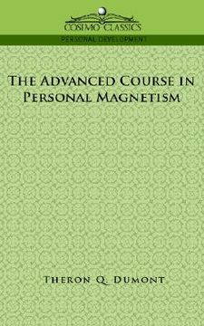 portada the advanced course in personal magnetism (in English)