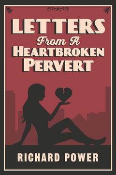 portada Letters from a Heartbroken Pervert (en Inglés)