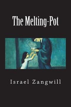 portada The Melting-Pot (in English)