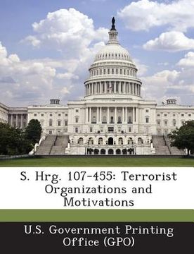 portada S. Hrg. 107-455: Terrorist Organizations and Motivations
