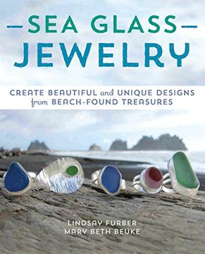 portada Sea Glass Jewelry: Create Beautiful and Unique Designs from Beach-Found Treasures (en Inglés)
