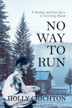 portada No Way to Run: A Mother and Son Story of Surviving Abuse (en Inglés)