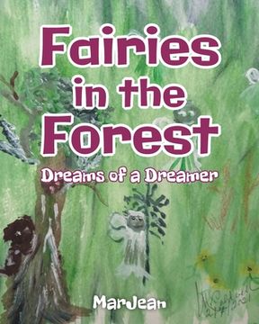 portada Fairies in the Forest: Dreams of a Dreamer (en Inglés)