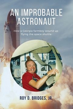 portada An Improbable Astronaut: How a Georgia farmboy wound up flying the space shuttle