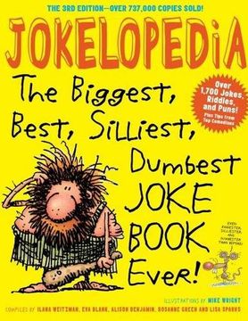 portada Jokelopedia: The Biggest, Best, Silliest, Dumbest Joke Book Ever! (en Inglés)