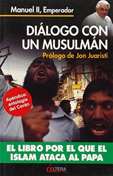 portada Diálogo con un Musulmán: El Libro por el que el Islam Ataca al Papa (in Spanish)