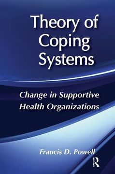 portada Theory of Coping Systems: Change in Supportive Health Organizations