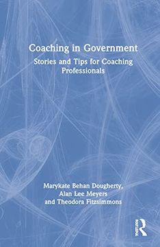 portada Coaching in Government: Stories and Tips for Coaching Professionals (en Inglés)