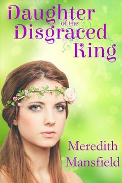 portada Daughter of the Disgraced King (in English)