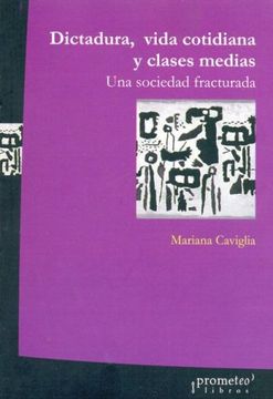portada Dictadura, Vida Cotidiana y Clases Medias (in Spanish)