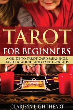 portada Tarot for Beginners: A Guide to Tarot Card Meanings, Tarot Reading, and Tarot Spreads (en Inglés)