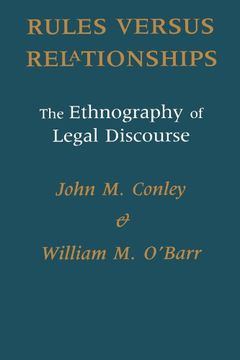 portada Rules Verus Relationships: The Ethnography of Legal Discourse (Chicago Series in law and Society) (in English)