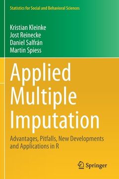 portada Applied Multiple Imputation: Advantages, Pitfalls, new Developments and Applications in r (Statistics for Social and Behavioral Sciences) (en Inglés)