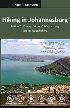portada Hiking in Johannesburg: Hiking Trails in and Around Johannesburg and the Magaliesberg [Idioma Inglés] (in English)