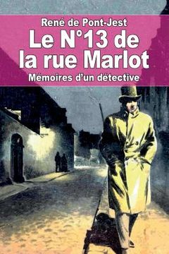 portada Le N°13 de la rue Marlot: Mémoires d'un détective (en Francés)