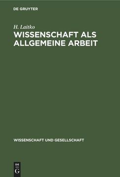 portada Wissenschaft als Allgemeine Arbeit (en Alemán)