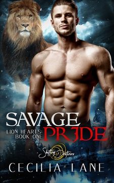 portada Savage Pride: A Shifting Destinies Lion Shifter Romance