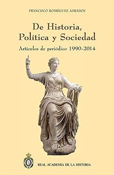 portada De Historia, Política y Sociedad: Artículos de Periódico 1990-2014