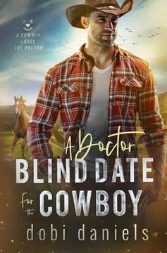 portada A Doctor Blind Date for the Cowboy: A sweet medical western romance