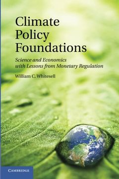 portada Climate Policy Foundations: Science and Economics With Lessons From Monetary Regulation (in English)
