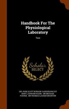 portada Handbook For The Physiological Laboratory: Text (en Inglés)