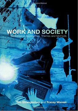 portada Work and Society: Sociological Approaches, Themes and Methods 