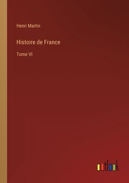 portada Histoire de France: Tome VI (in French)