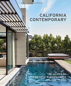 portada California Contemporary: The Houses of Grant c. Kirkpatrick and kaa Design 
