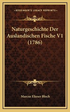 portada Naturgeschichte Der Auslandischen Fische V1 (1786) (en Alemán)