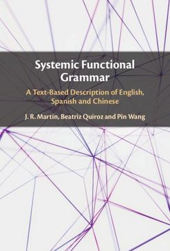 portada Systemic Functional Grammar: A Text-Based Description of English, Spanish and Chinese 