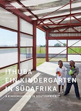 portada Ithuba. Ein Kindergarten in Südafrika: A Kindergarden in South Africa