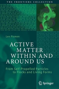 portada Active Matter Within and Around Us: From Self-Propelled Particles to Flocks and Living Forms (en Inglés)