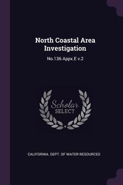 portada North Coastal Area Investigation: No.136 Appx.E v.2 (en Inglés)