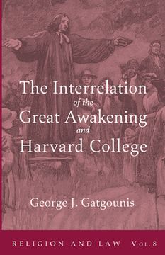 portada The Interrelation of the Great Awakening and Harvard College (en Inglés)
