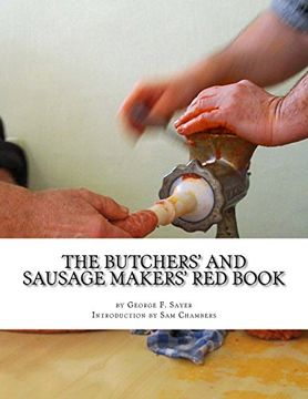 portada The Butchers' and Sausage Makers' Red Book: How To Cure Meat and Make Sausages