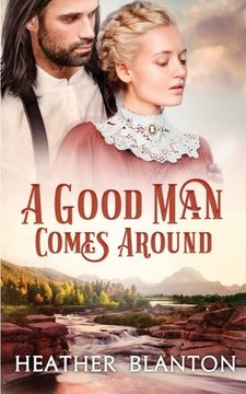 portada A Good Man Comes Around (en Inglés)