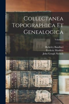portada Collectanea Topographica Et Genealogica; Volume 2 (in English)