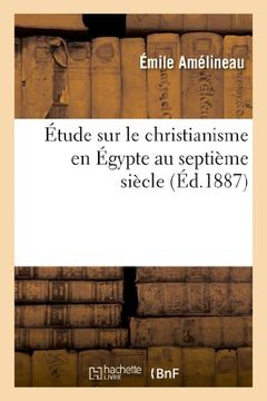 portada Etude Sur Le Christianisme En Egypte Au Septieme Siecle (Religion) (French Edition)