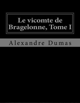 portada Le vicomte de Bragelonne, Tome I (French Edition)