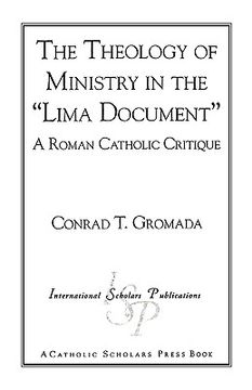 portada the theology of ministry in the 'lima document': a roman catholic critique (en Inglés)