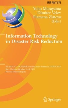 portada Information Technology in Disaster Risk Reduction: 4th Ifip Tc 5 Dcitdrr International Conference, Itdrr 2019, Kyiv, Ukraine, October 9-10, 2019, Revi (in English)