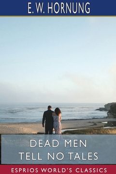 portada Dead Men Tell No Tales (Esprios Classics)