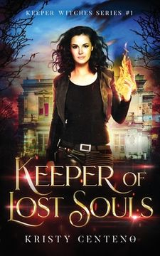 portada Keeper of Lost Souls: Keeper Witches: Book One 