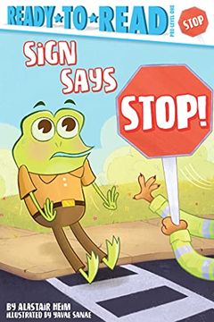 portada Sign Says Stop! Ready-To-Read Pre-Level 1 (Ready-To-Reads) (en Inglés)
