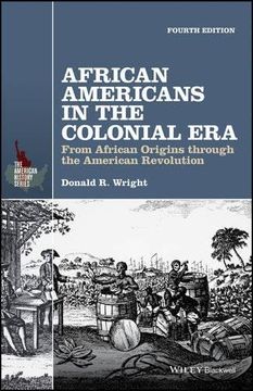 portada African Americans in the Colonial Era: From African Origins Through the American Revolution (en Inglés)