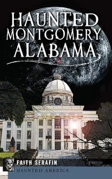portada Haunted Montgomery, Alabama (en Inglés)