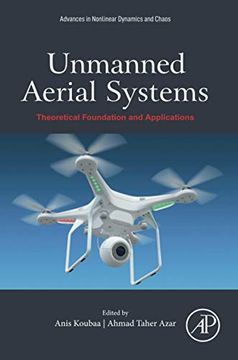 portada Unmanned Aerial Systems: Theoretical Foundation and Applications (Advances in Nonlinear Dynamics and Chaos (Andc)) (en Inglés)