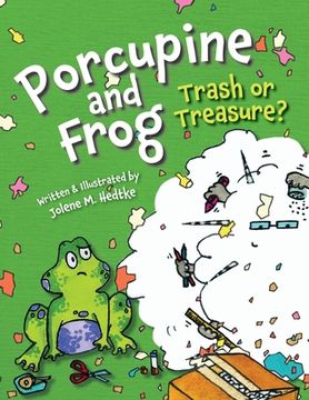 portada Porcupine and Frog: Trash or Treasure? (en Inglés)