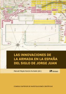 portada Las Innovaciones de la Armada en la España del Siglo de Jorge Juan: 94 (Biblioteca de Historia)